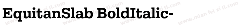 EquitanSlab BoldItalic字体转换